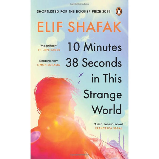 10 دقائق و38 ثانية في هذا العالم الغريب – إليف شافاق