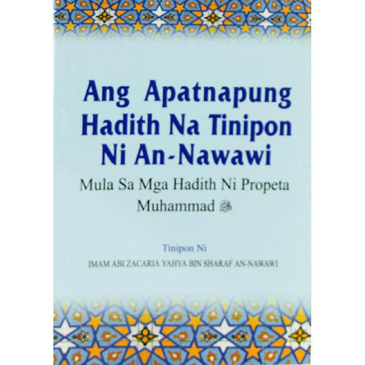 An-Nawawi’s Forty Hadith. Tagalog